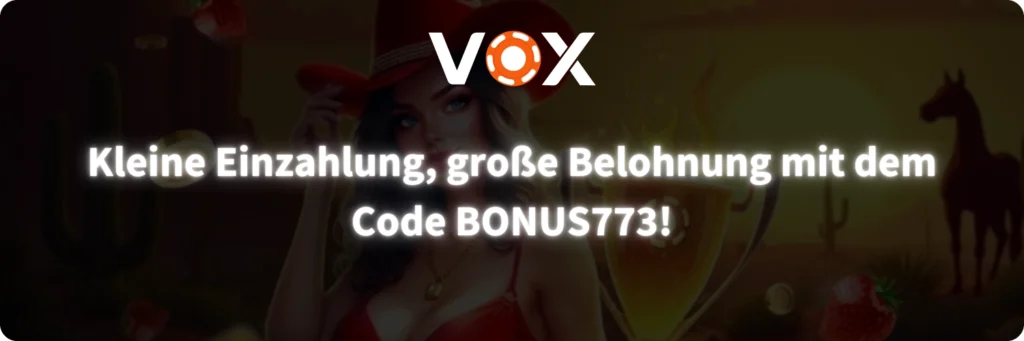 Aktion mit Vox Casino Code